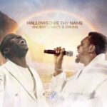 Dunsin Oyekan & Prophet Joel Ogebe – Hallowed Be Thy Name – Dunsin Oyekan Prophet Joel Ogebe – Hallowed Be Thy Name2