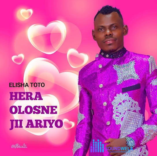 Elisha Toto – Hera Olosne Jii Ariyo – ELISHA TOTO Hera Olosne Jii Ariyo Soundwela