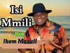 Ikem Mazeli - Isi Mmili – Ikem Mazeli Isi Mmili