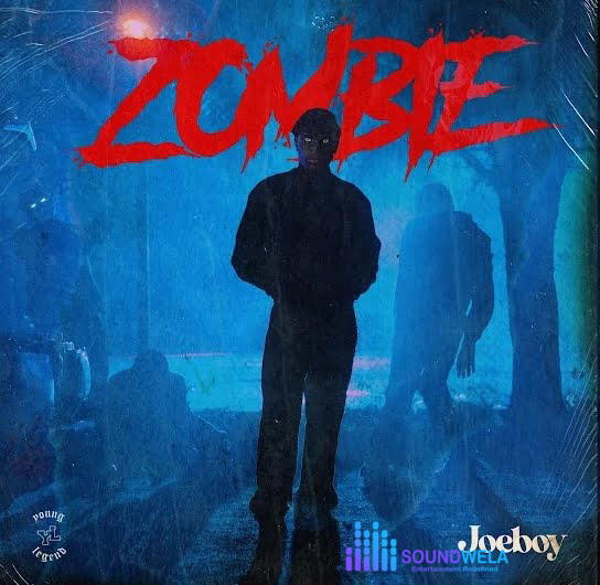 Joeboy – Zombie – Joeboy Zombie2