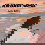 Lil Emm – Nwanyi oma – Lil Emm Nwanyi Oma