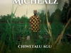 Michealz - Chiwetalu Agu – Michealz Chiwetalu Agu Soundwela