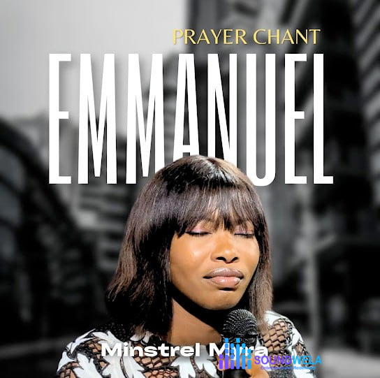 Minstrel Myra – Emmanuel - Prayer Chant – Minstrel Myra Emmanuel Prayer Chant Soundwela