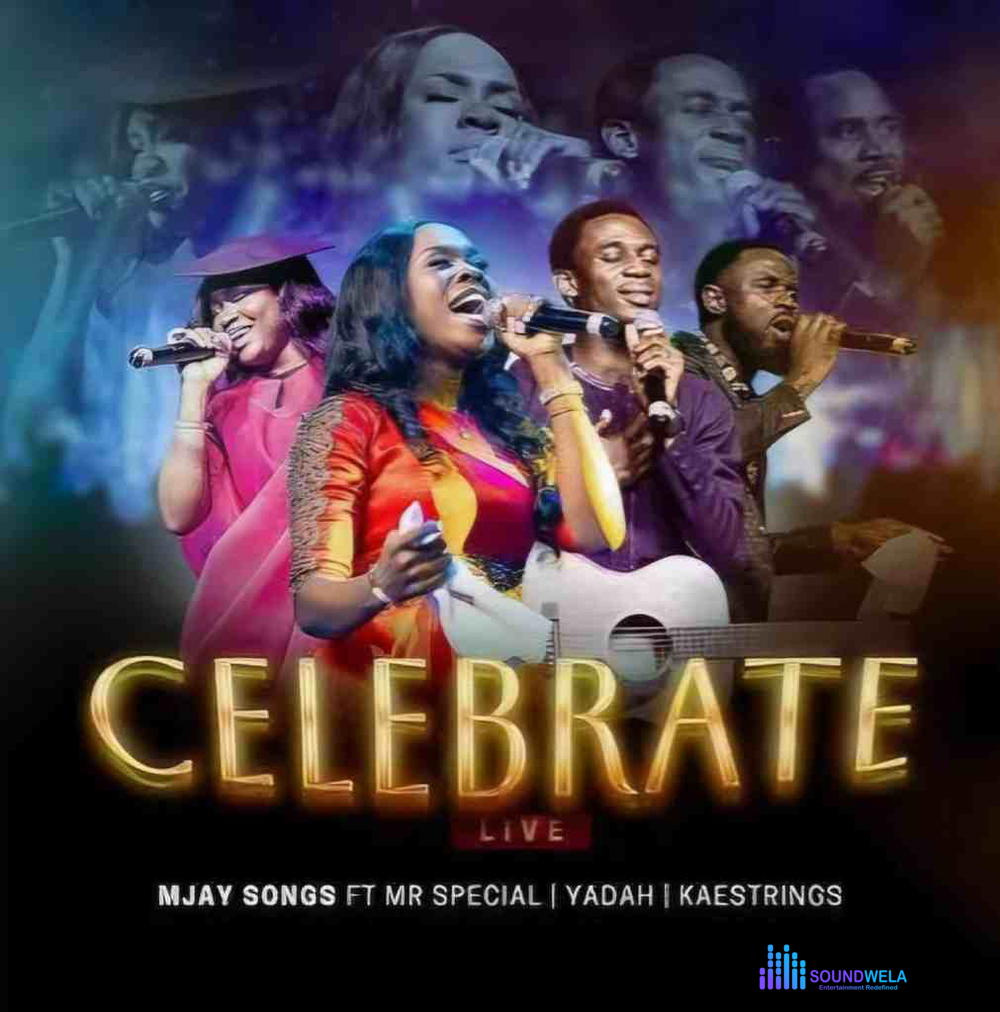 Mjay Songs ft. Yadah, Mr Special & Kaestrings – Celebrate (Live) – Mjay Songs feat. Yadah Mr Special Kaestrings – Celebrate Live2