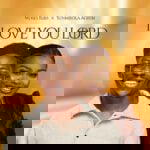Moses Bliss – I Love You Lord ft. Sunmisola Agbebi – Moses Bliss I Love You Lord ft Sunmisola Agbebi2