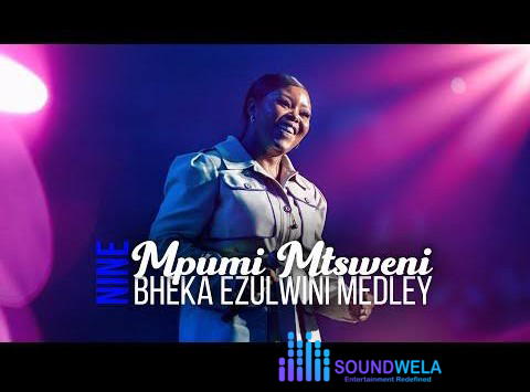 Mpumi Mtsweni – Bheka Ezulwini Medley – Mpumi Mtsweni Bheka Ezulwini Medley Soundwela