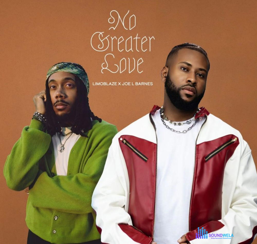 Limoblaze ft. Joe L Barnes – No Greater Love – No Greater Love by Limoblaze ft Joe L Barnes 1 scaled 12