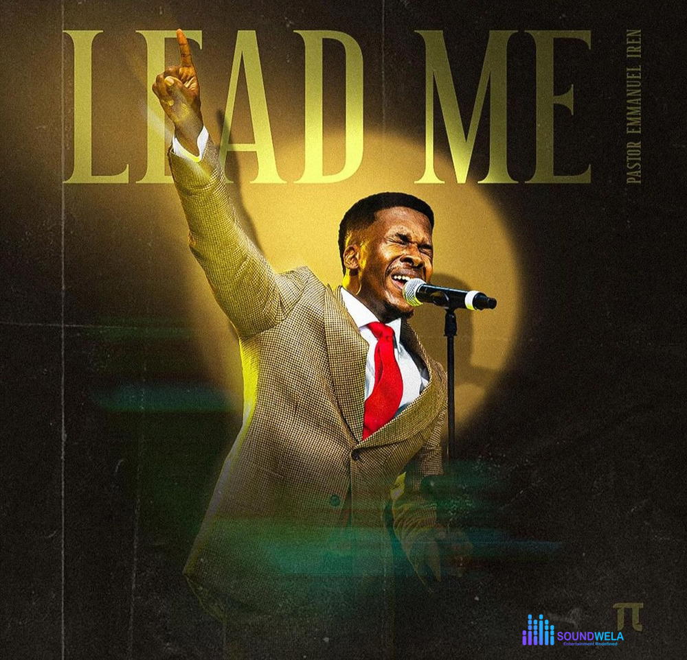 Pastor Emmanuel Iren – Lead Me – Pastor Emmanuel Iren – Lead Me2