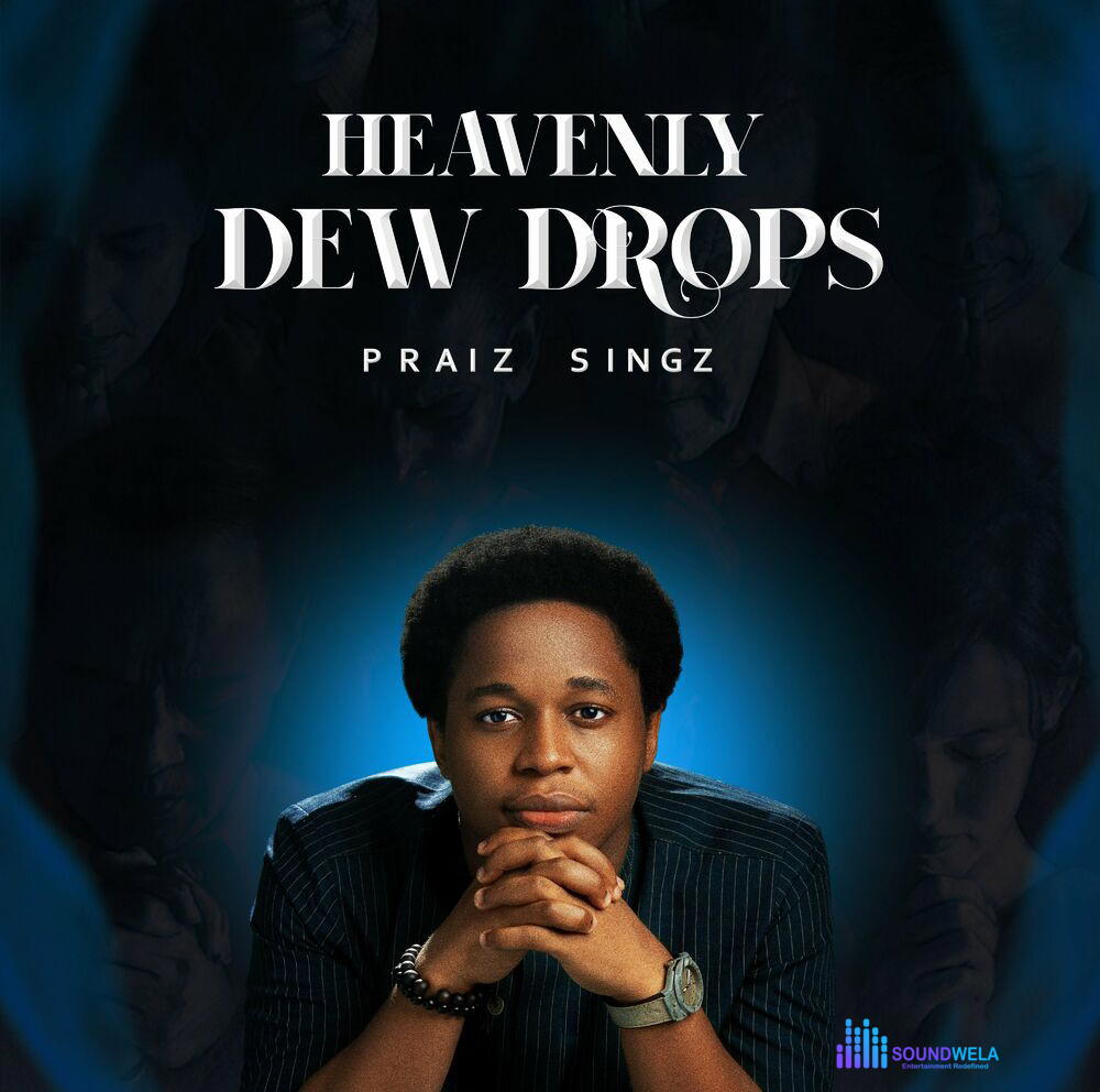 Praiz Singz – Yahweh Sabaoth (Cover Version) – Praiz Singz Heavenly Dew Drops album