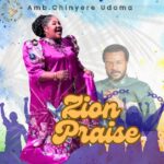 Sis. Chinyere Udoma – Zion Praise – Sis Chinyere Udoma Zion Praise