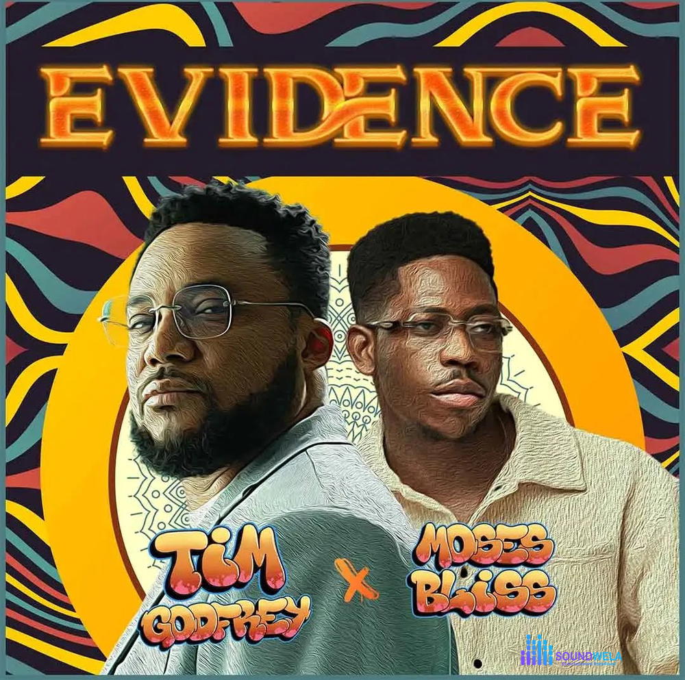 Tim Godfrey – Evidence ft. Moses Bliss – Tim Godfrey Evidence ft Moses Bliss2