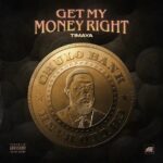 Timaya – Get My Money Right – Timaya – Get My Money Right2