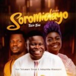 Tosin Bee – Soromidayo (Remix) ft. Yinka Alaseyori & Toluwani Sings – Tosin Bee Soromidayo Remix ft Yinka Alaseyori Toluwani Sings