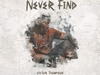 Victor Thompson – Never Find – Victor Thompson – Never Find2
