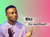BBO – You Are Mighty – BBO You Are Mighty