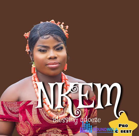 Blessing Udoeze – Nkem – Blessing Udoeze Nkem
