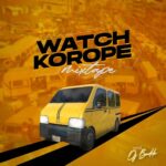 DJ Baddo – Watch Korope Mix – DJ Baddo Watch Korope Mix2