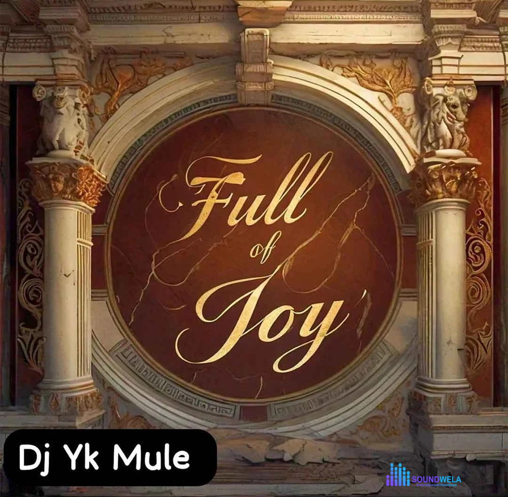 Dj Yk Mule – Full Of Joy – Dj Yk Mule Full of Joy2