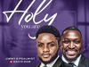 Jimmy D Psalmist & David Dam – Holy You Are – Holy You Are Jimmy D Psalmist David Dam2