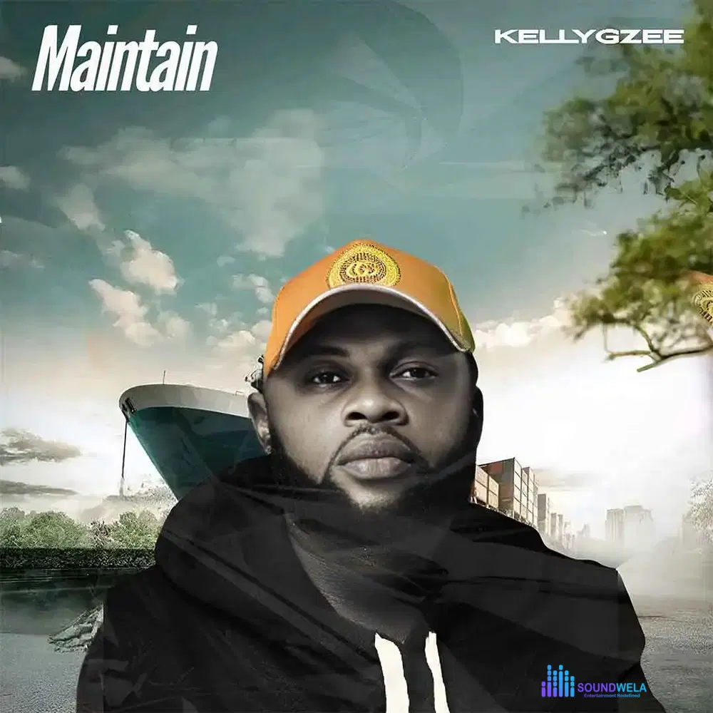 Kellygzee – Maintain – Kellygzee Maintain