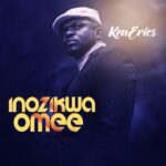 Ken Erics – Inozikwa Omee – Ken Erics Inozikwa Omee