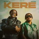 Major AJ – Kere ft. Crayon – Major AJ Kere ft Crayon2