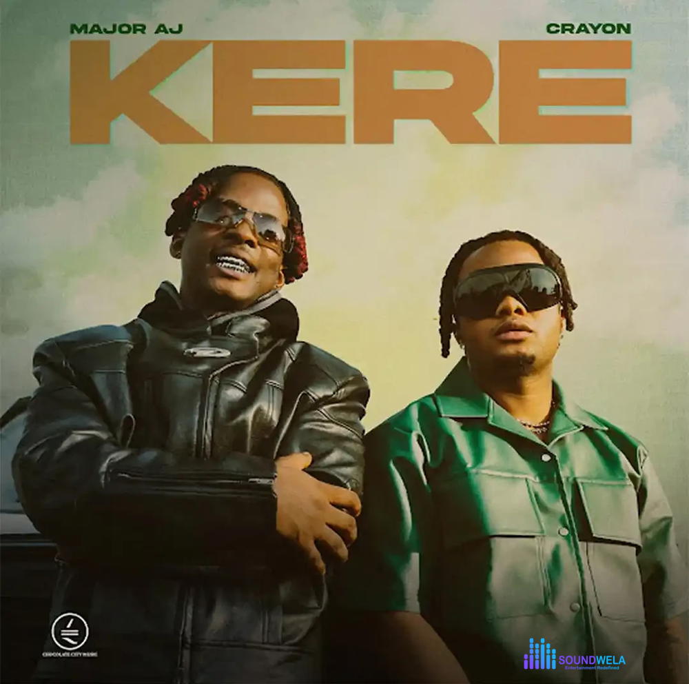Major AJ – Kere ft. Crayon – Major AJ Kere ft Crayon2