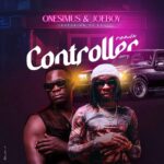 Onesimus – Controller (Remix) ft. Joeboy – Onesimus Controller Remix ft Joeboy2