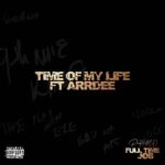Phyno – Time Of My Life ft. ArrDee – Phyno Time Of My Life ft ArrDee2