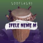 Sooflashy – Ifele Neme m – Sooflashy Ifele Neme m2