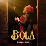 Sunmisola Agbebi – B'OLA – Sunmisola Agbebi BOLA