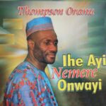 Thompson Oranu – Mebisiam – Thompson Oranu Adanma Ribe Ihe