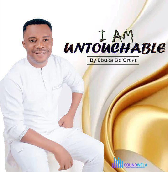 Ebuka De Great – I Am Untouchable – 1000000322