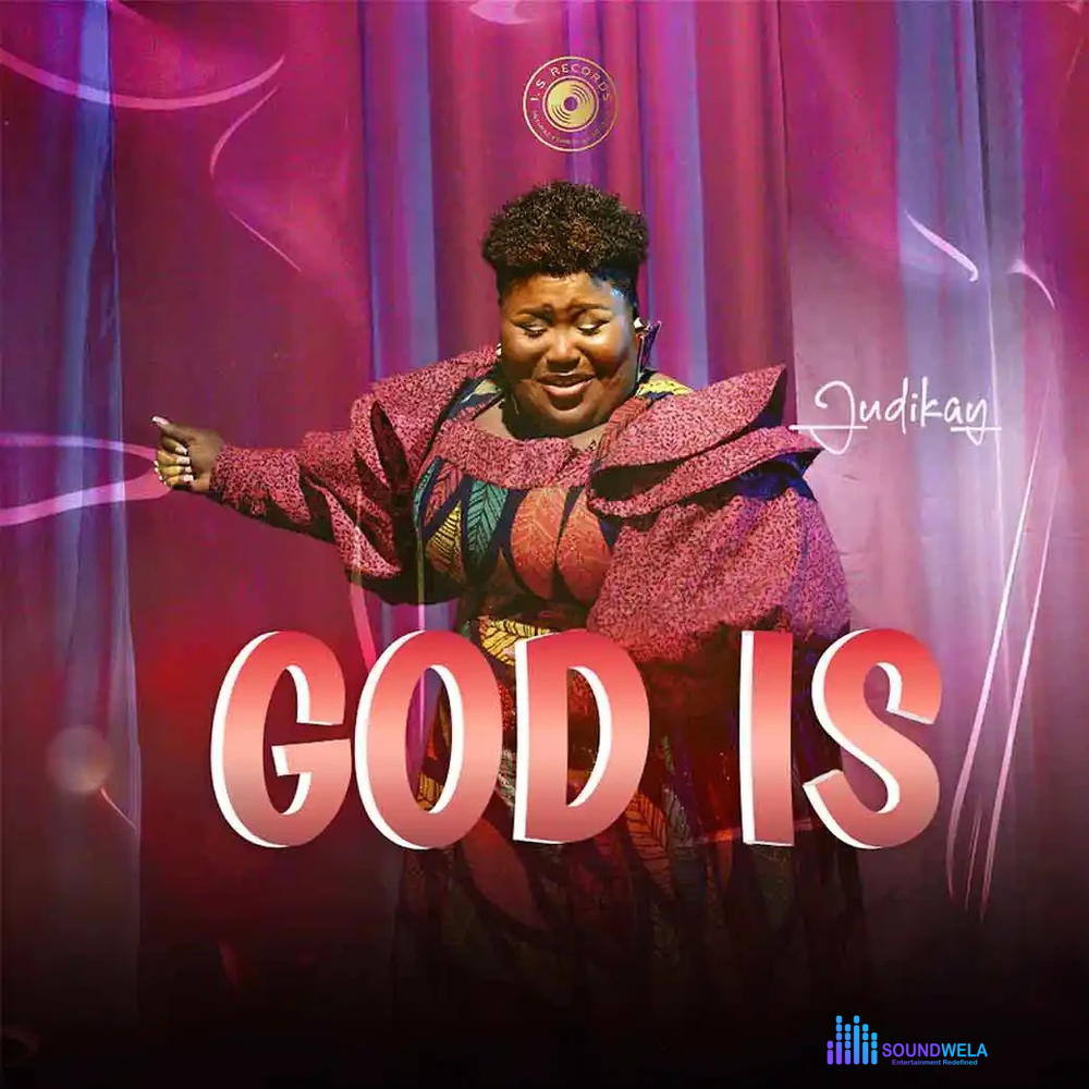 Judikay – God Is – 1000000405