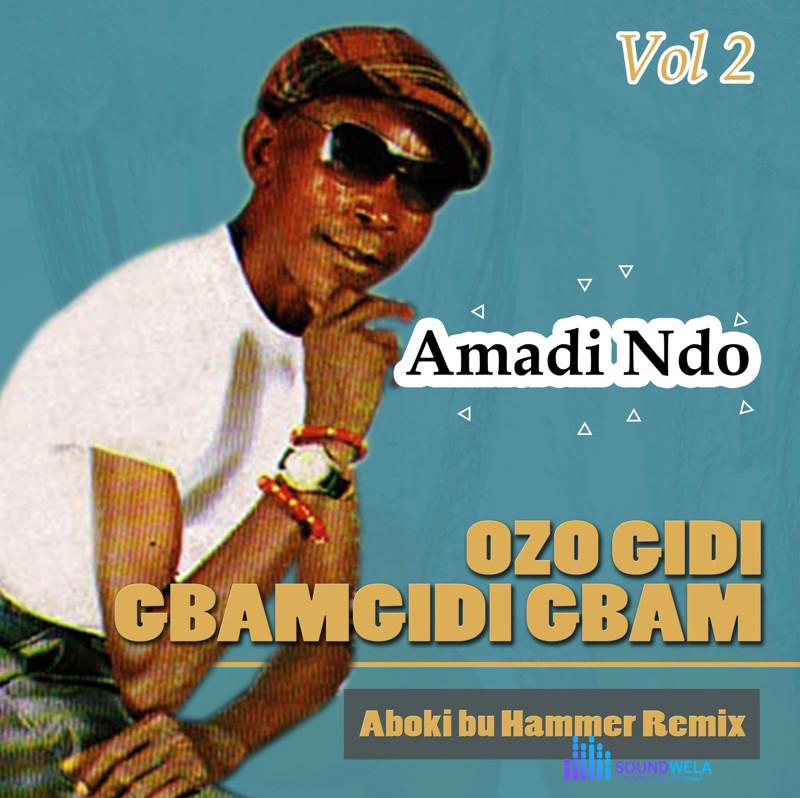 Amadi Ndo – Amadi Eriela Ihe Ekwe Onu – Amadi Ndo Amadi Eriela Ihe Ekwe Onu