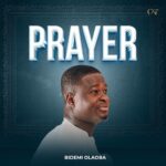 Bidemi Olaoba – Prayer – Bidemi Olaoba Prayer