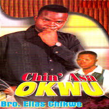 Bro. Elias Chikwe – Chin' ASA Okwu, Pt. 2 – Bro Elias Chikwe Chin ASA Okwu