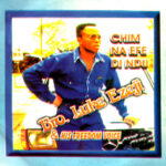 Bro Luke Ezeji – Chim Na Efe Di Ndu – Bro Luke Ezeji Chim Na Efe Di Ndu