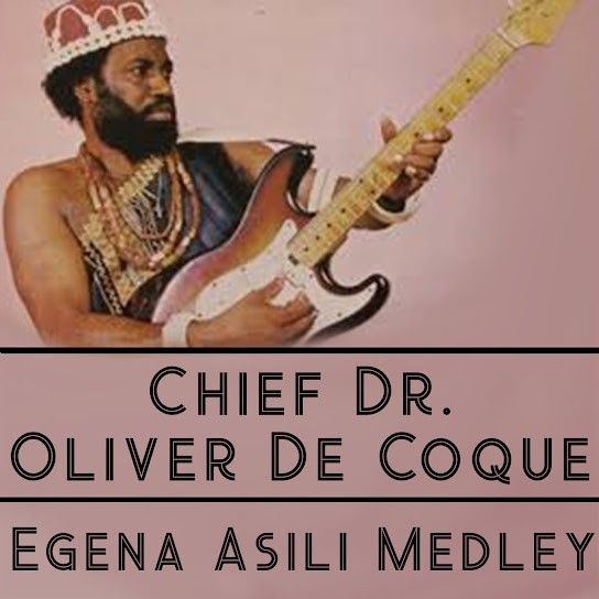 Chief Dr. Oliver De Coque – Egena Asili Medley | Chief Dr Oliver De Coque Egena Asili Medley