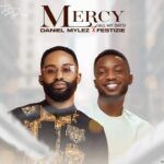 Daniel Mylez – Mercy (All My Days) Ft. Festizie – Daniel Mylez ft. Festizie Mercy All My Days