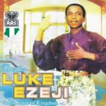 Luke Ezeji – Mmehe Nke Uwa Agwuwo – Luke Ezeji–Mmehe Nke Uwa Agwuwo