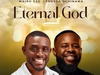 Mairo Ese – Eternal God Ft. Prospa Ochimana – Mairo Ese ft. Prospa Ochimana Eternal God