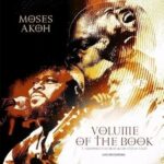 Moses Akoh – Volume Of The Book Ft. Theophilus Sunday & Greatman Takit – Moses Akoh feat. Theophilus Sunday Greatman Takit Volume of The Book 1