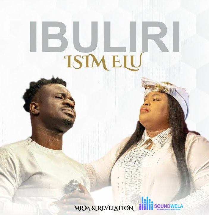 Mr M & Revelation – Ibuliri Isim Elu – Mr MRevelation–Ibuliri Isim Elu
