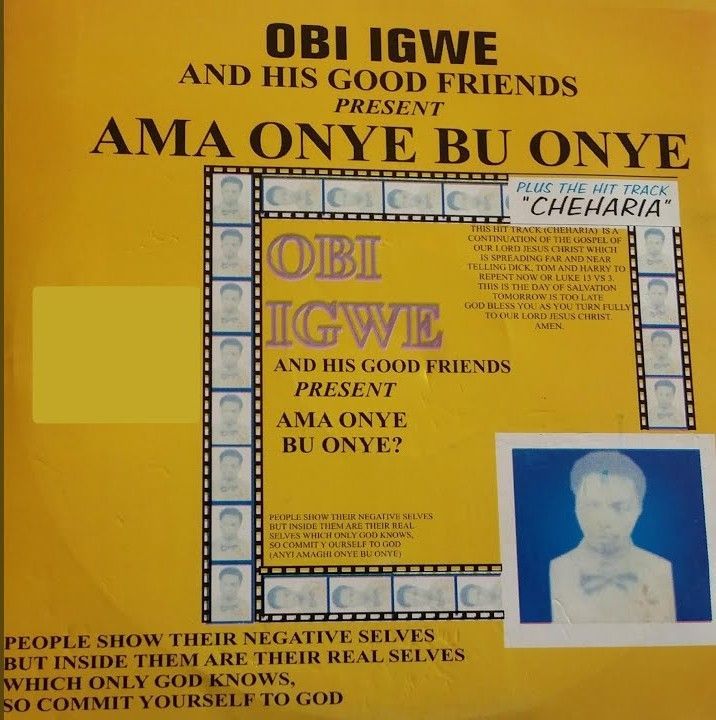 Obi Igwe And The Good Friends – Achorom Kam Yie Jisos | Obi Igwe And The Good Friends Ama Onye Bu Onye