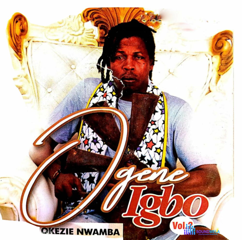 Okezie Nwamba – Ogene Igbo, Vol. 2 – Okezie Nwamba Ogene Igbo Vol 2