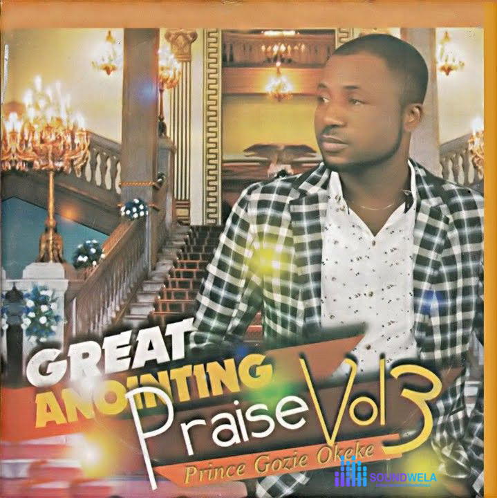 Prince Gozie Okeke – Great Anointing Pt. 2 – Prince Gozie Okeke Great Anointing Pt. 3