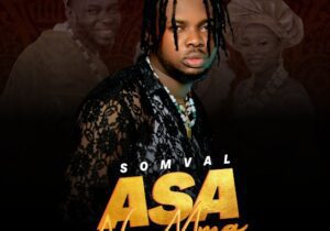 Somval – Asa Na Mma | Somval Asa Na Mma 1