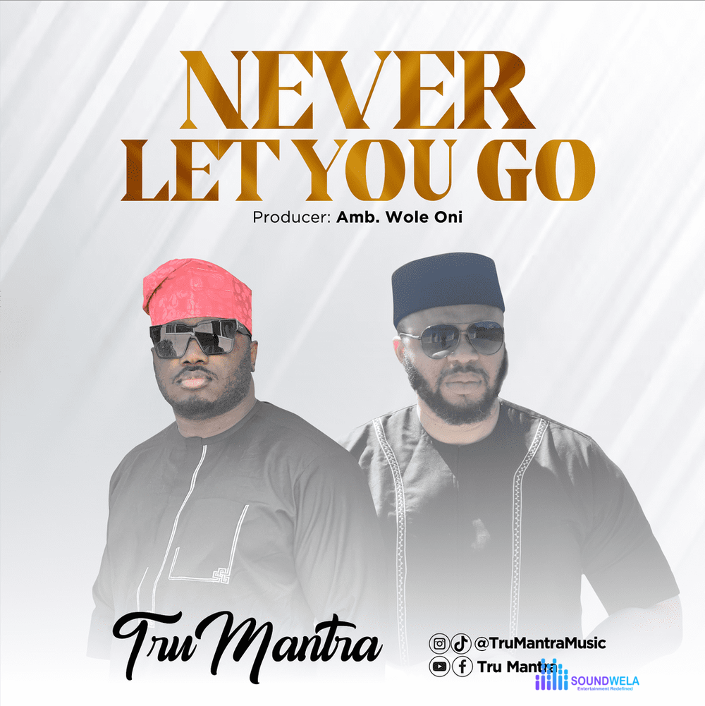 Tru Mantra – Never Let You Go – Tru Mantra–Never Let You Go