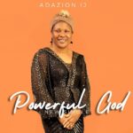 Adazion Ij – Powerful God – Adazion Ij Powerful God 1